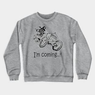 Halloween, I'm coming Crewneck Sweatshirt